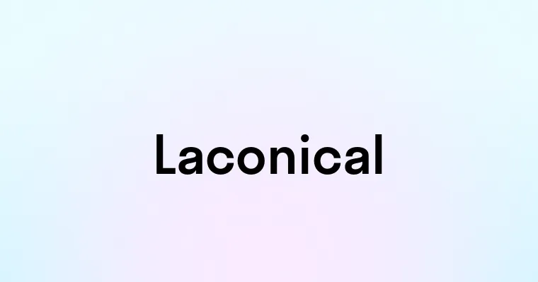 Laconical