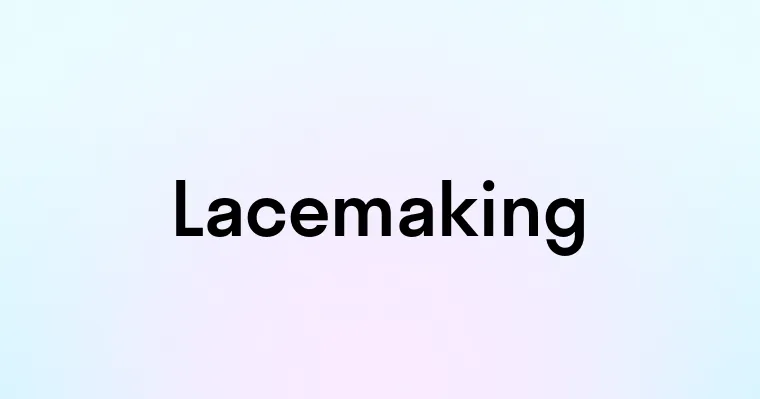 Lacemaking