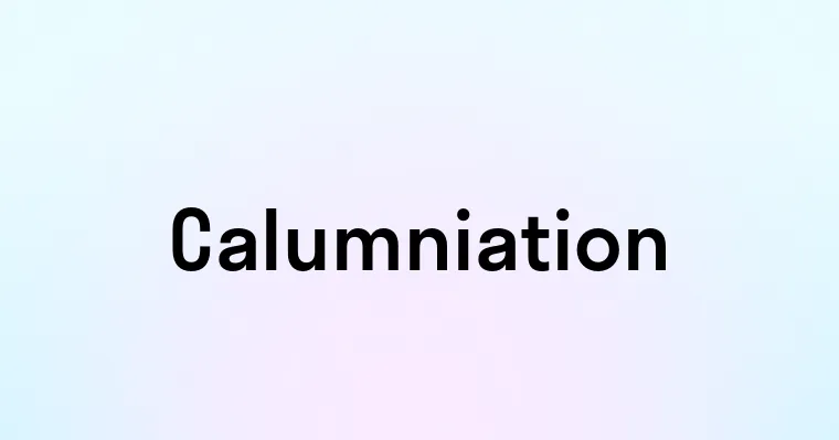 Calumniation