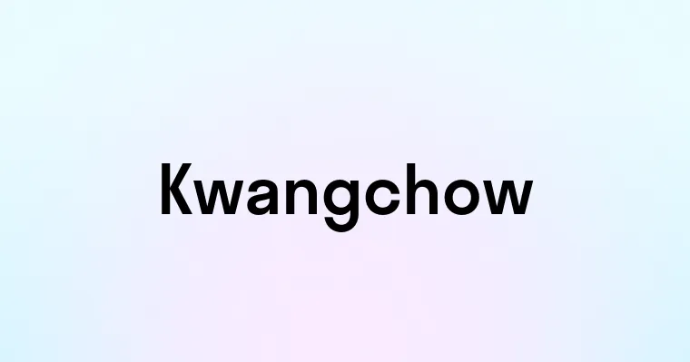 Kwangchow