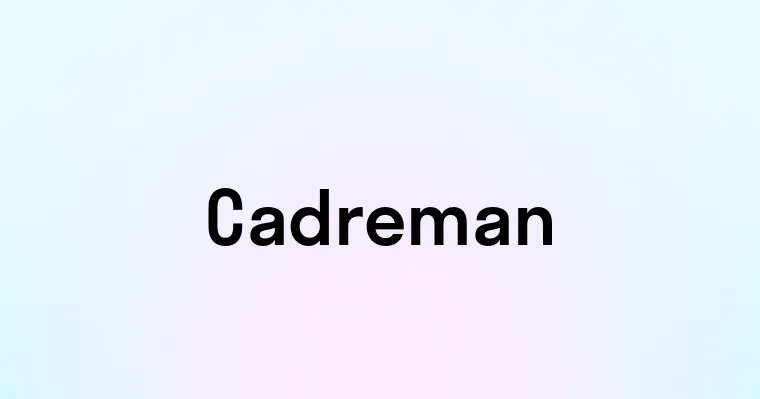 Cadreman