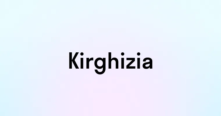 Kirghizia