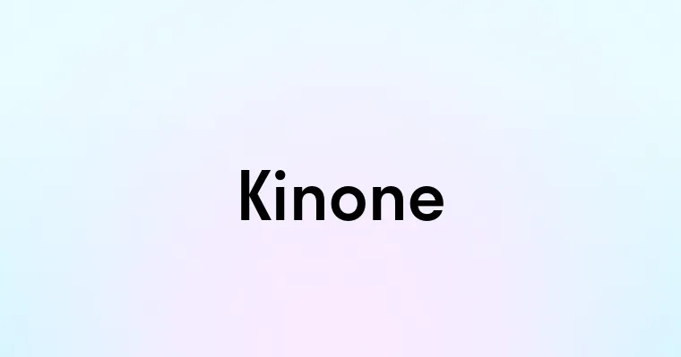 Kinone