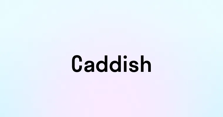 Caddish