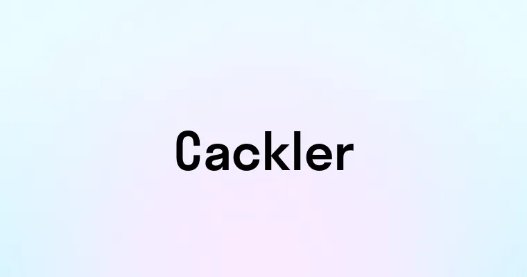 Cackler