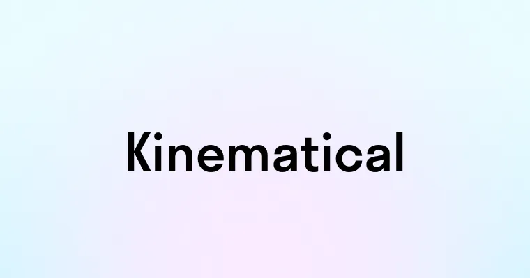 Kinematical