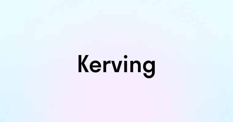 Kerving