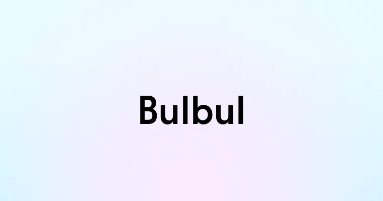 Bulbul