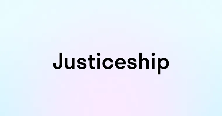 Justiceship