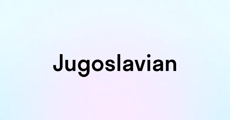 Jugoslavian