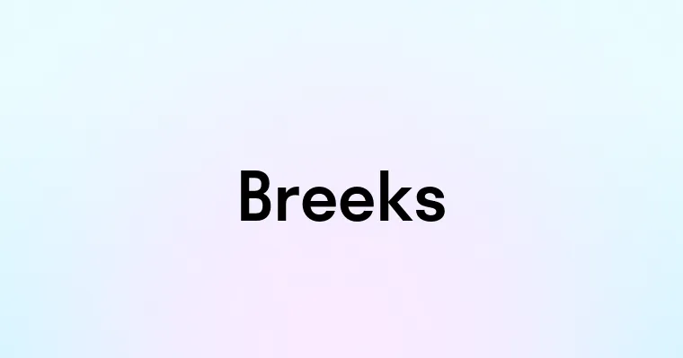 Breeks