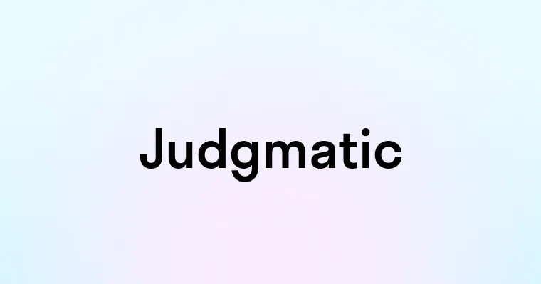 Judgmatic