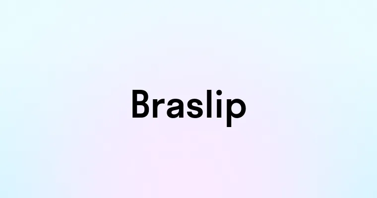 Braslip