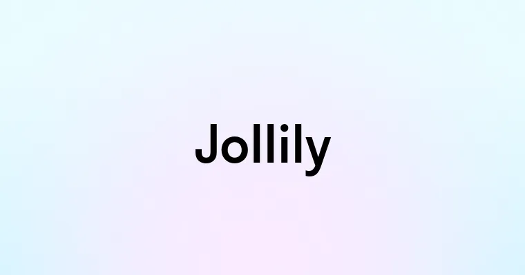 Jollily