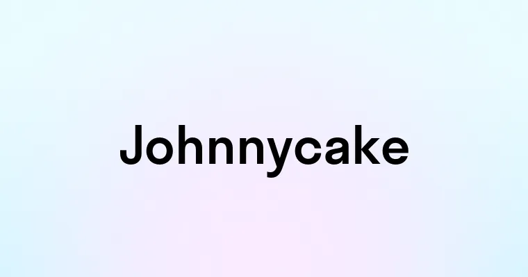 Johnnycake