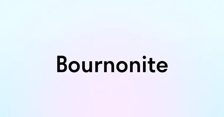 Bournonite