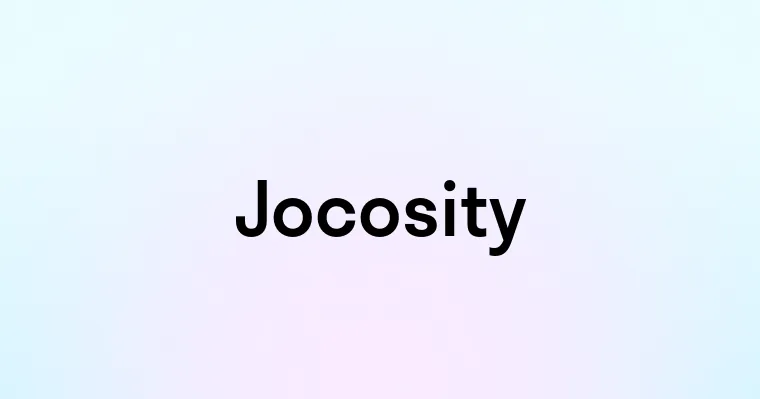 Jocosity