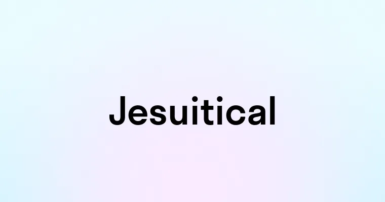 Jesuitical