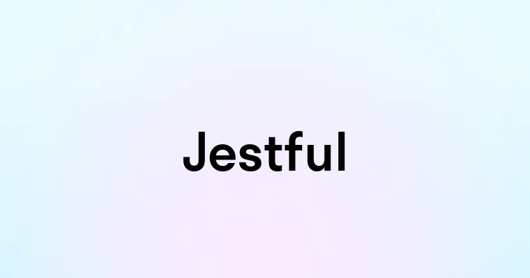 Jestful