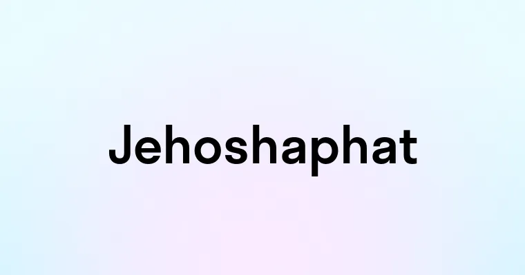 Jehoshaphat