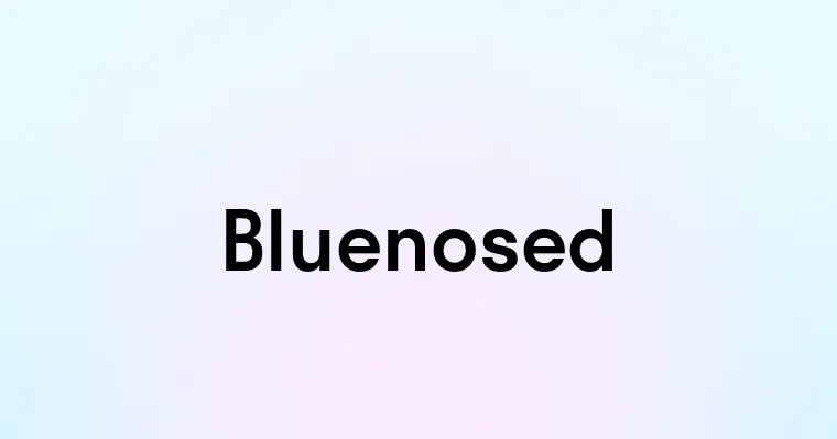 Bluenosed