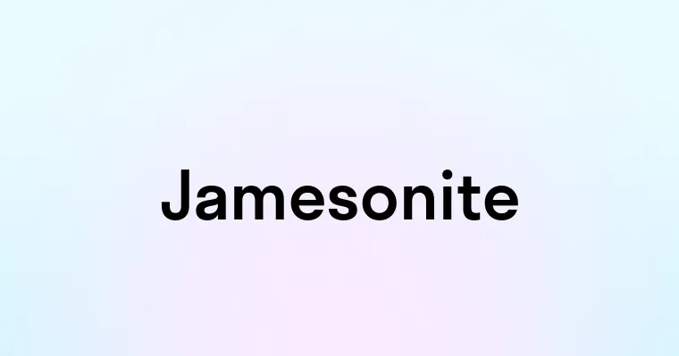 Jamesonite