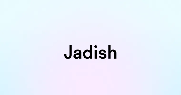 Jadish