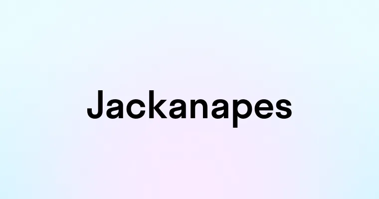 Jackanapes