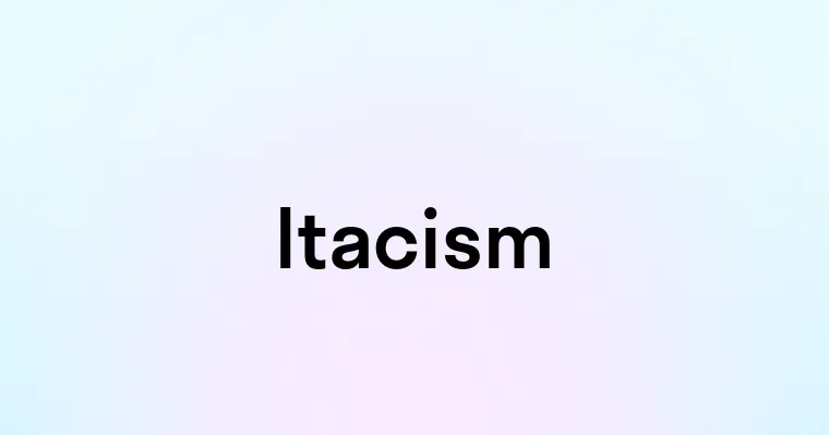 Itacism