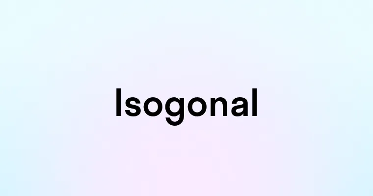 Isogonal