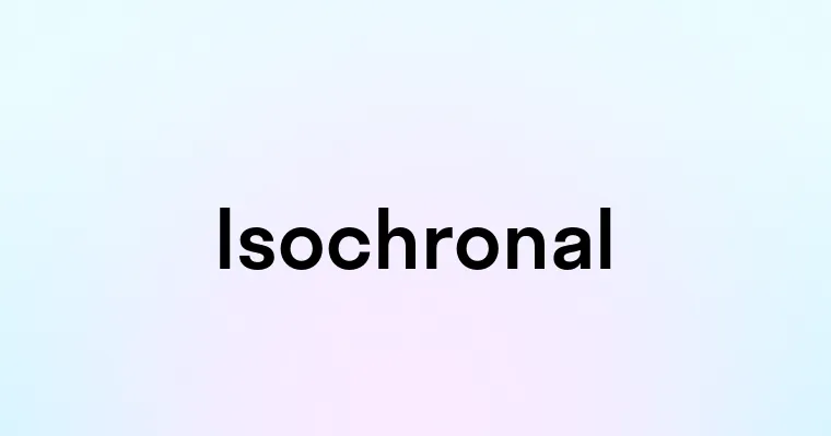 Isochronal