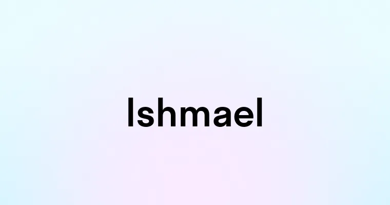 Ishmael