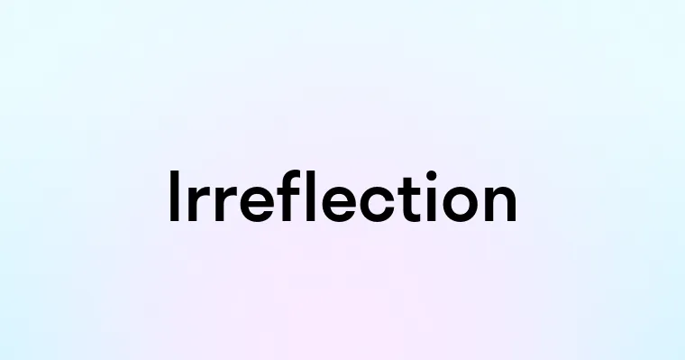 Irreflection