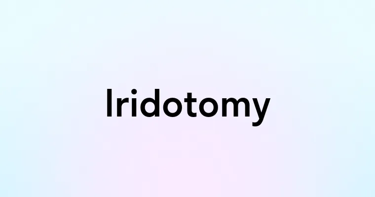 Iridotomy