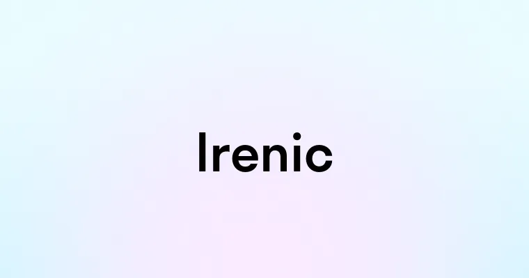 Irenic