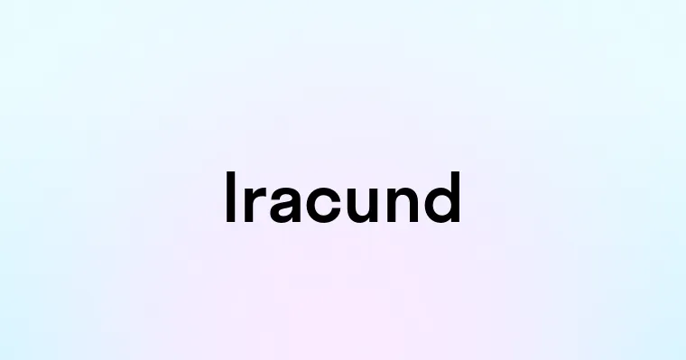 Iracund