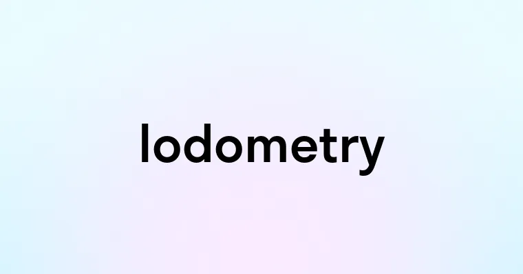 Iodometry