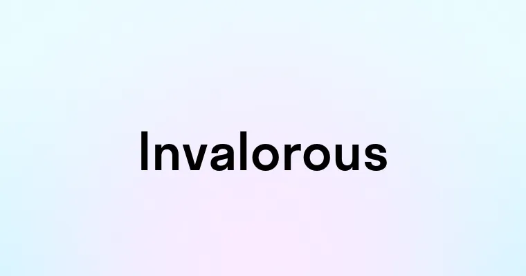 Invalorous