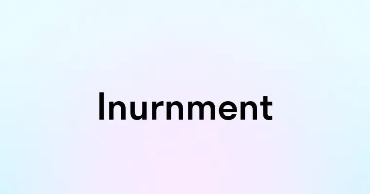 Inurnment — перевод, транскрипция, произношение и примеры