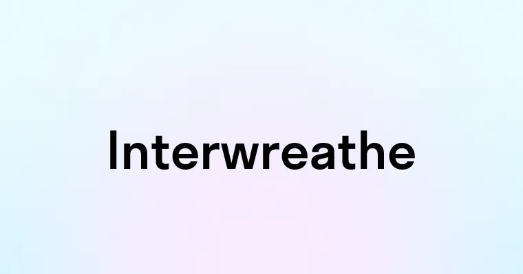 Interwreathe