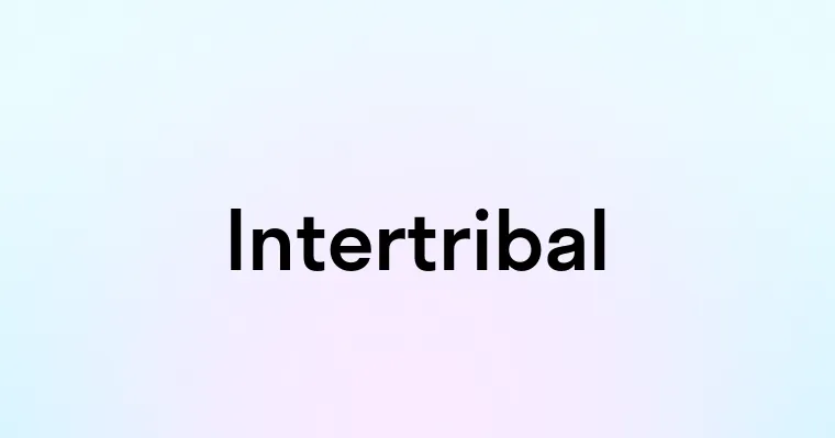 Intertribal