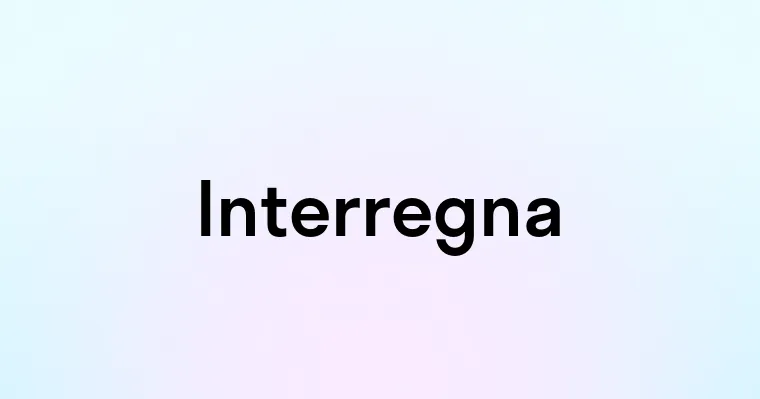 Interregna