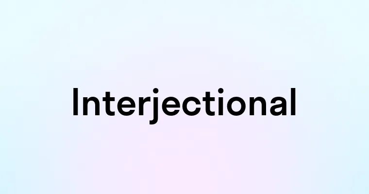 Interjectional