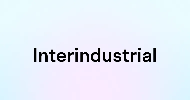 Interindustrial