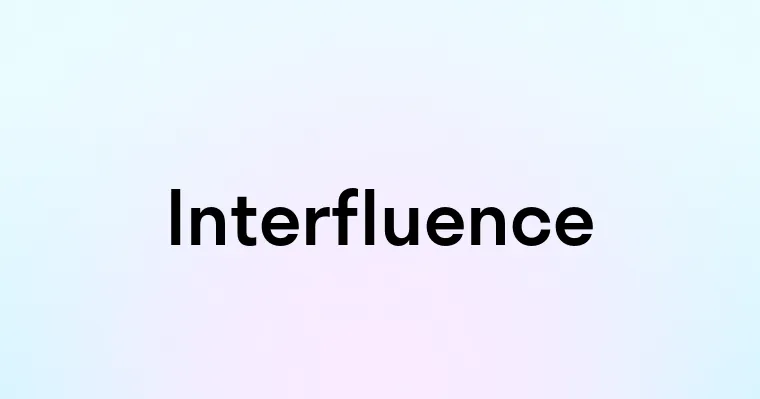 Interfluence