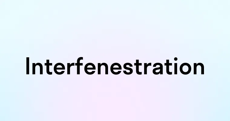 Interfenestration