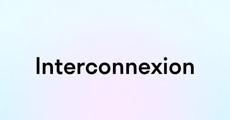 Interconnexion