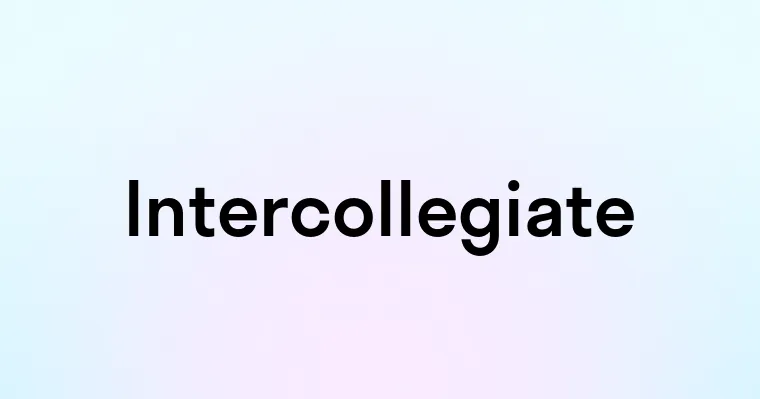 Intercollegiate