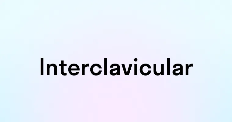 Interclavicular