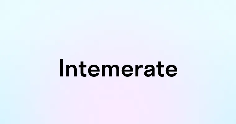 Intemerate